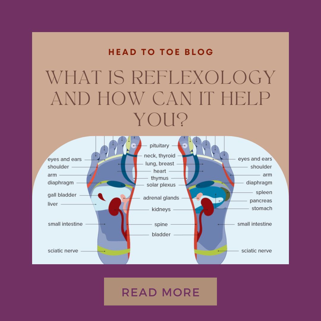 What is Reflexology and how can it help you