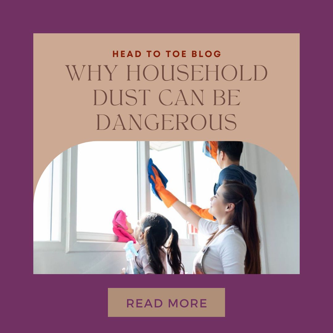 Why Household Dust Can Be Dangerous